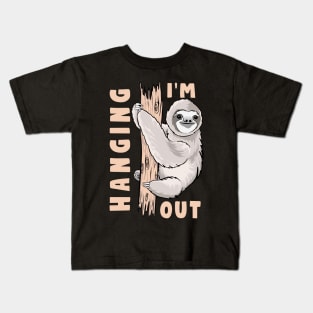 I'm hanging out Kids T-Shirt